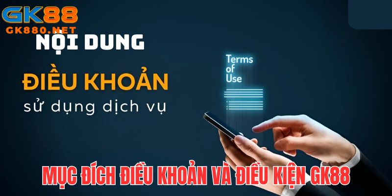 Điều khoản và điều kiện GK88 được xây dựng để điều chỉnh quyền lợi đôi bên