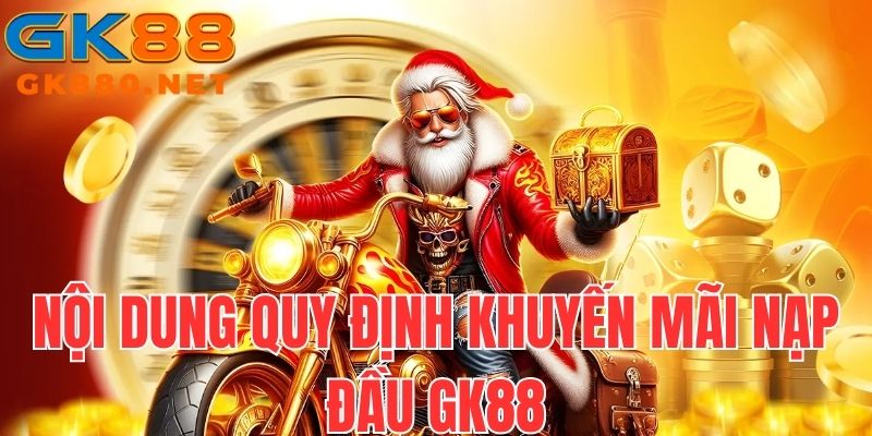 Nội dung quy định nhận thưởng khuyến mãi nạp đầu hấp dẫn